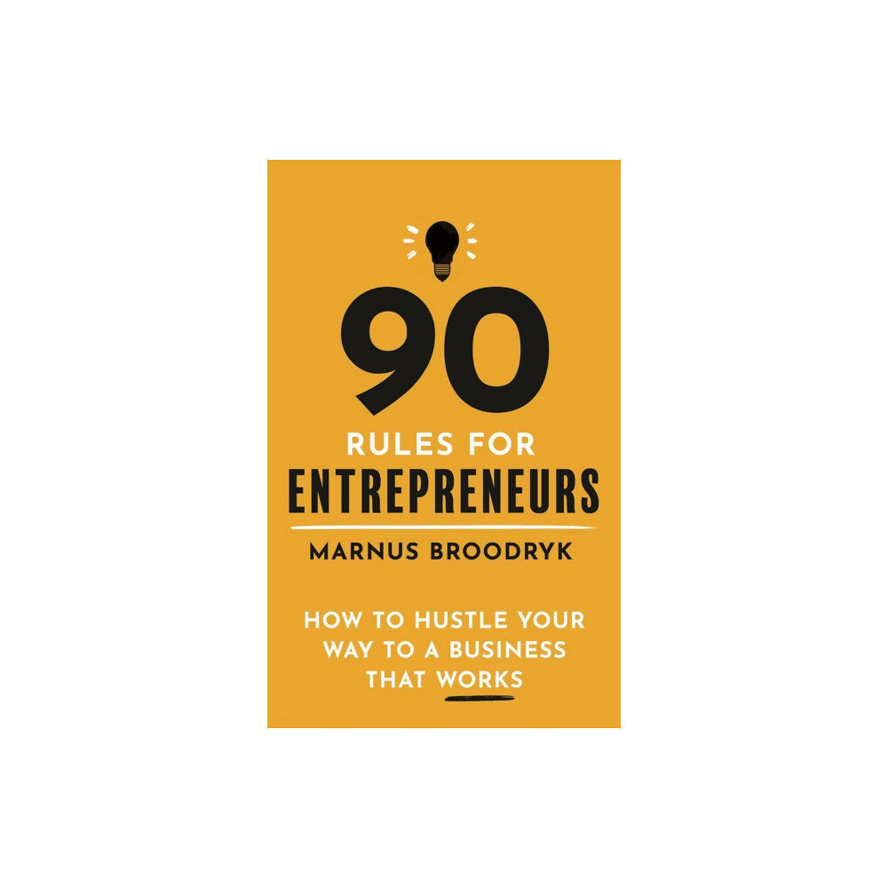 Little, Brown Book Group 90 Rules for Entrepreneurs (häftad, eng)