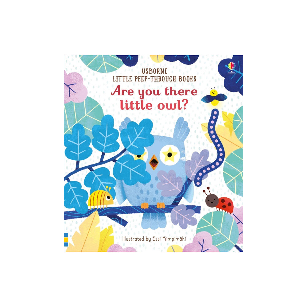 Usborne Publishing Ltd Are you there little Owl? (bok, board book, eng)