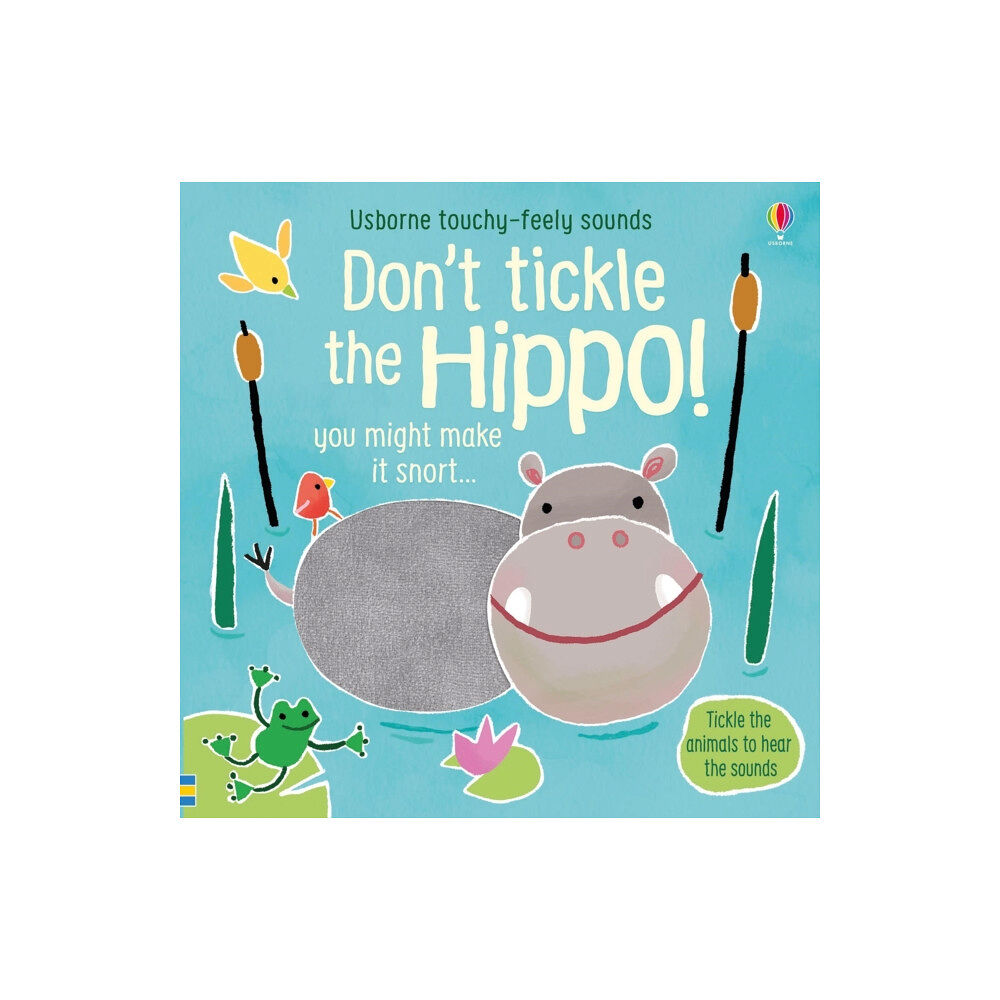 Usborne Publishing Ltd Don't Tickle the Hippo! (bok, board book, eng)