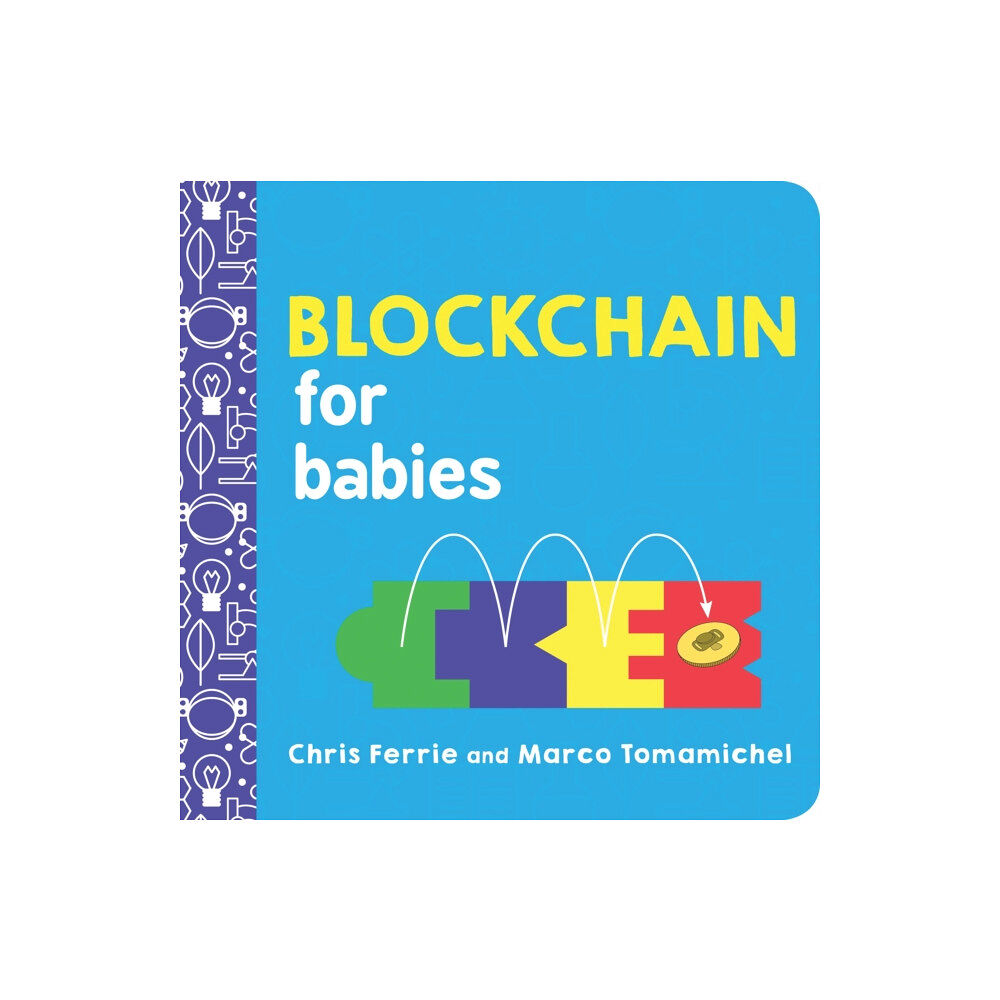 Sourcebooks, Inc Blockchain for Babies (bok, board book, eng)