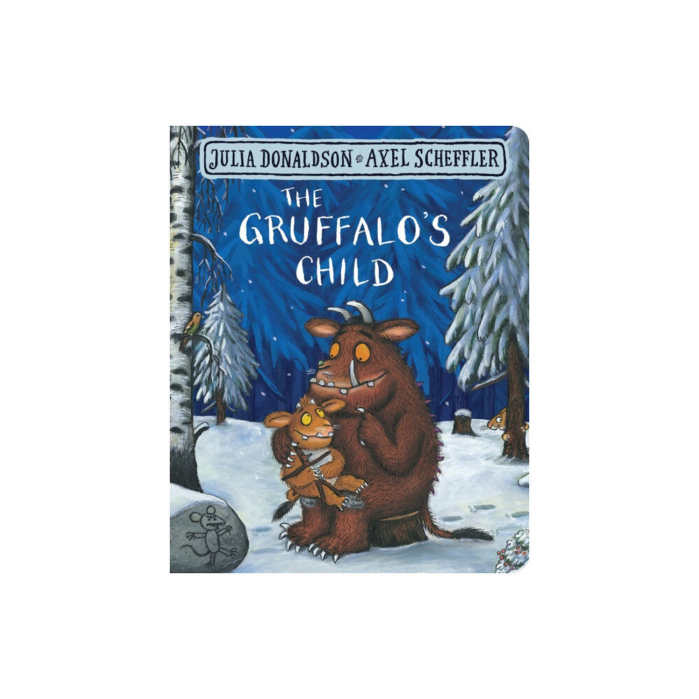 Pan Macmillan The Gruffalo's Child (bok, board book, eng)