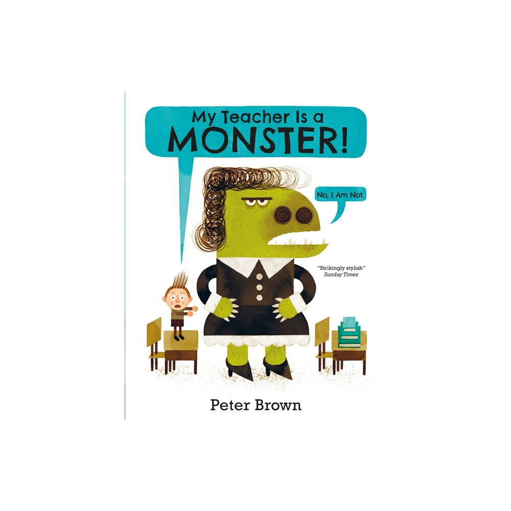 Pan Macmillan My Teacher is a Monster! (No, I am not) (häftad, eng)