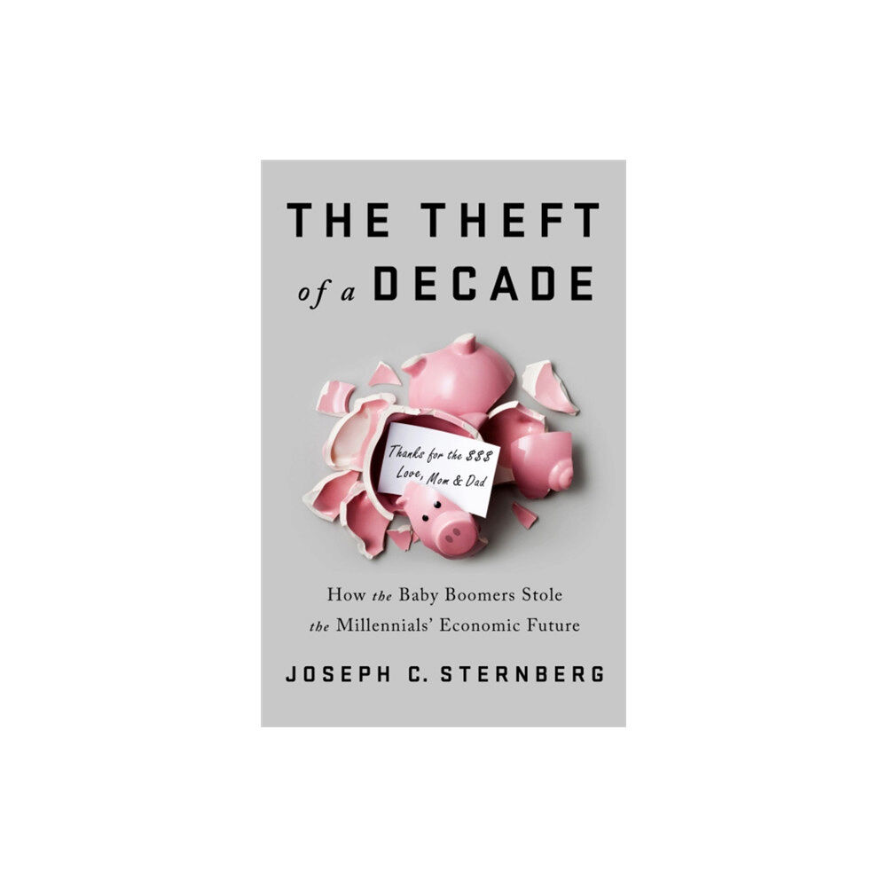 PublicAffairs,U.S. The Theft of a Decade (inbunden, eng)