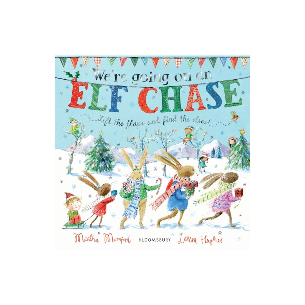 Bloomsbury Publishing PLC We're Going on an Elf Chase (bok, board book, eng)