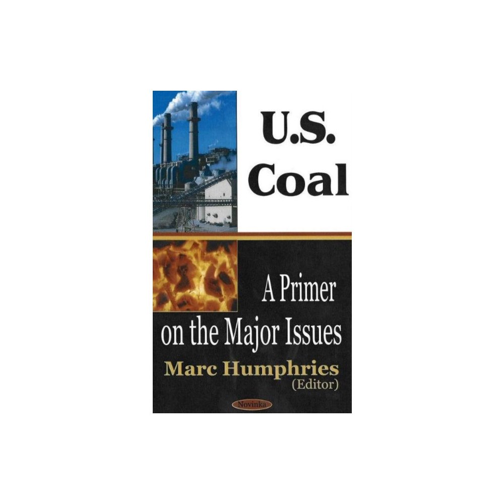 Nova Science Publishers Inc U.S. Coal (häftad, eng)