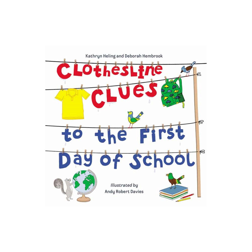 Charlesbridge Publishing,U.S. Clothesline Clues to the First Day of School (inbunden, eng)