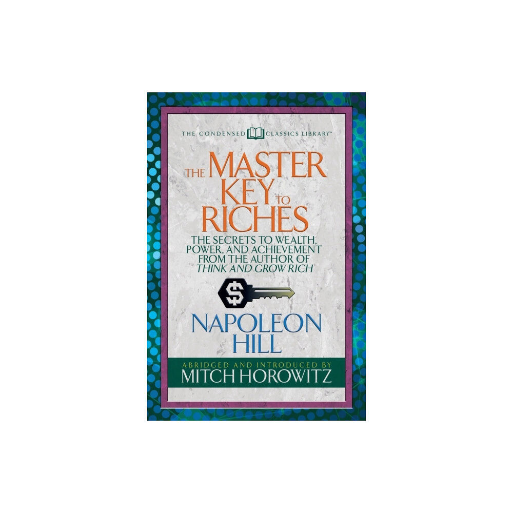 G&D Media The Master Key to Riches (Condensed Classics) (häftad, eng)