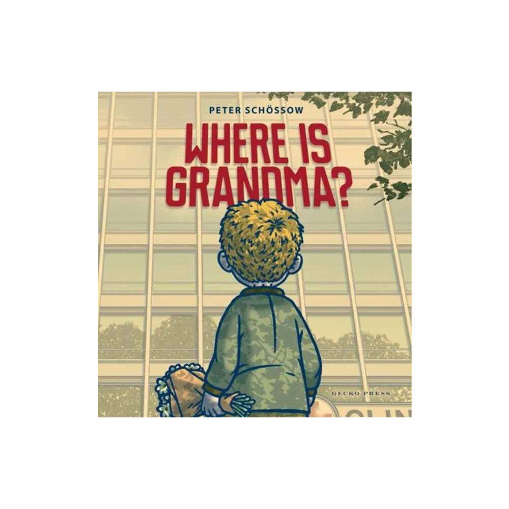 Gecko Press Where is Grandma? (inbunden, eng)