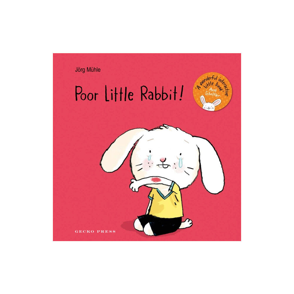 Gecko Press Poor Little Rabbit! (bok, board book, eng)