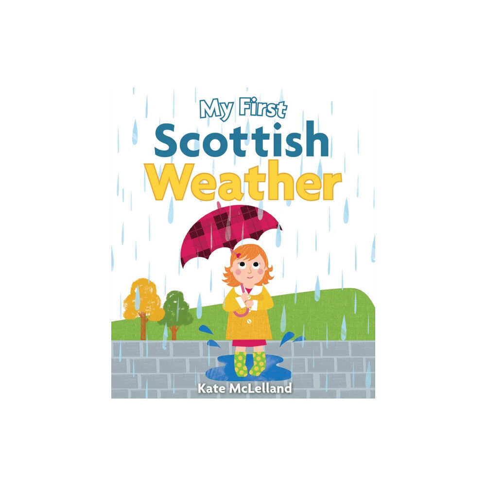 Floris Books My First Scottish Weather (bok, board book, eng)