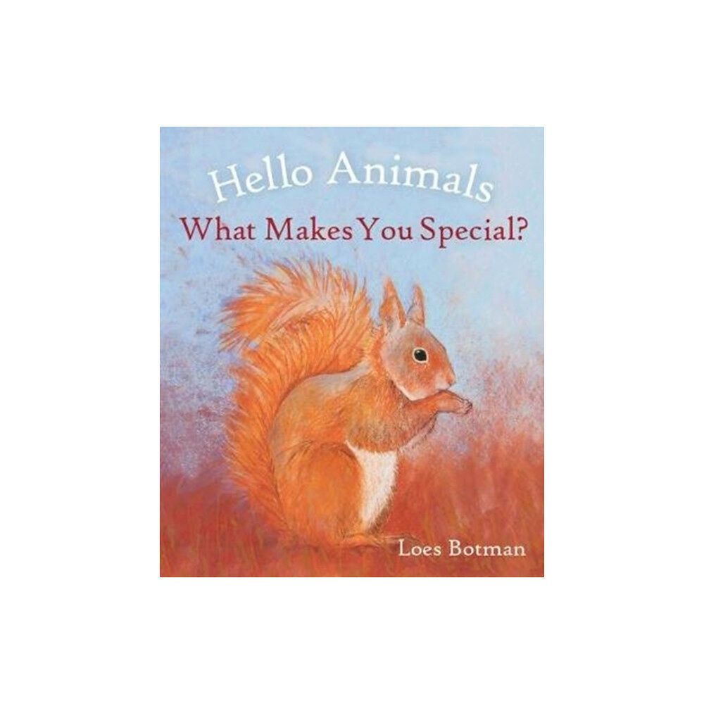 Floris Books Hello Animals, What Makes You Special? (bok, board book, eng)