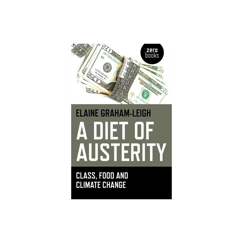 John Hunt Publishing Diet of Austerity, A - Class, Food and Climate Change (häftad, eng)