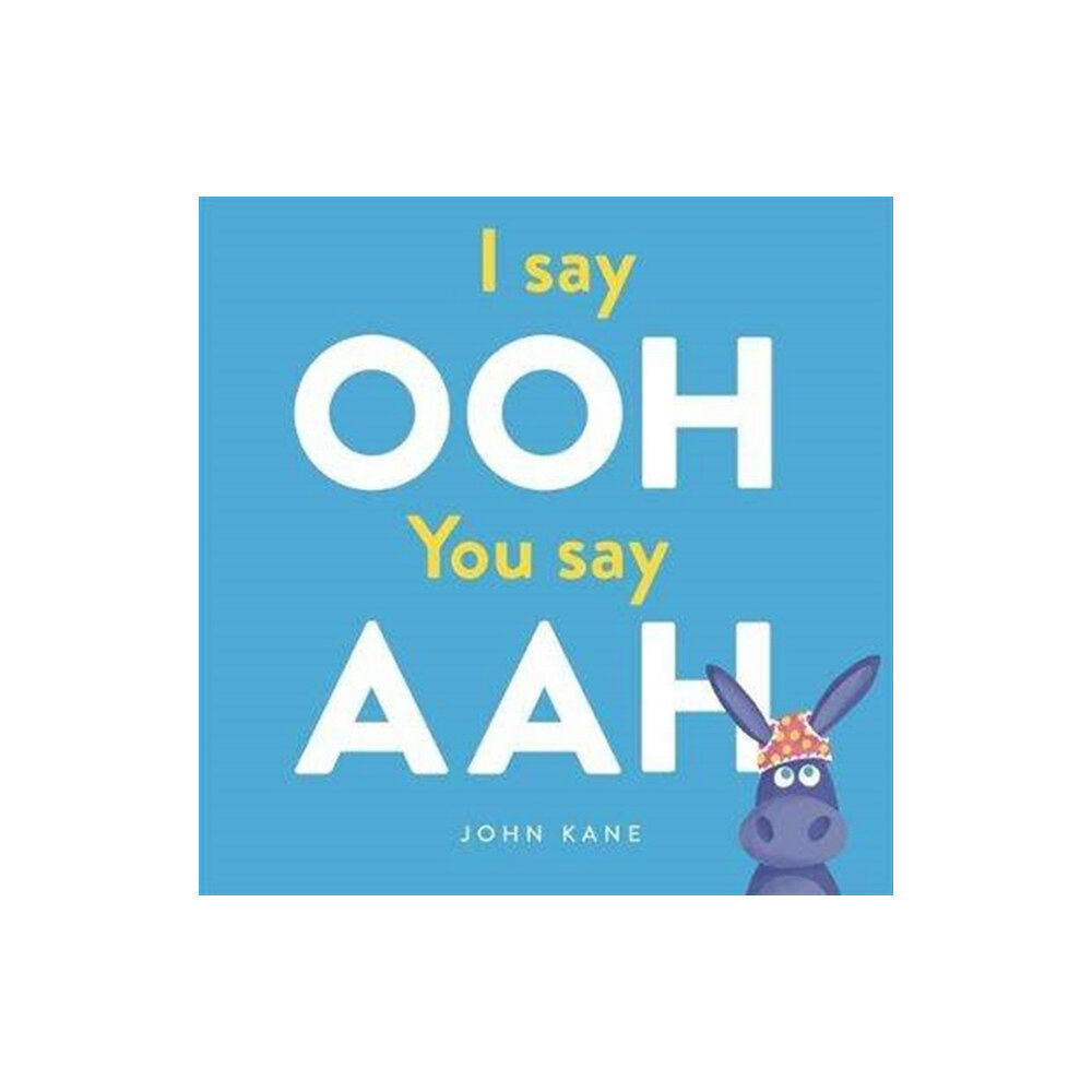 Templar Publishing I say Ooh You say Aah (häftad, eng)