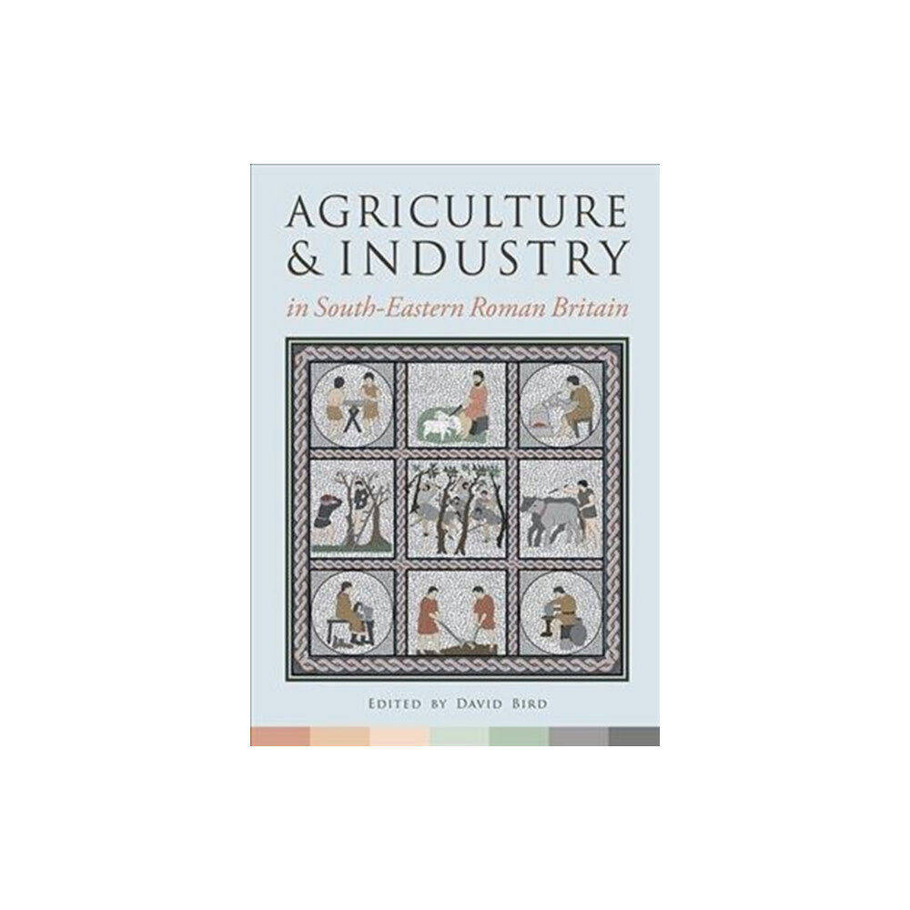 Oxbow books Agriculture and Industry in South-Eastern Roman Britain (häftad, eng)