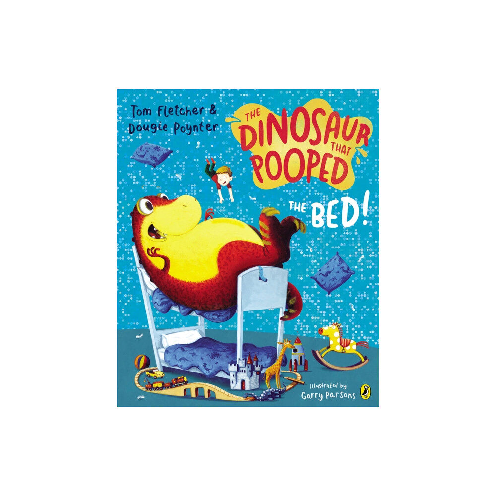 Penguin Random House Children's UK The Dinosaur that Pooped the Bed! (häftad, eng)