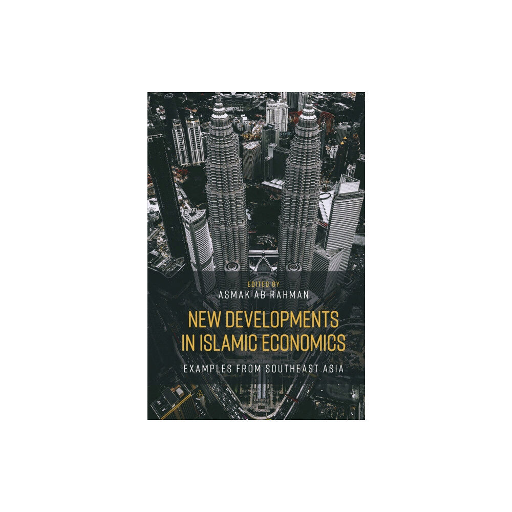 Emerald Publishing Limited New Developments in Islamic Economics (inbunden, eng)