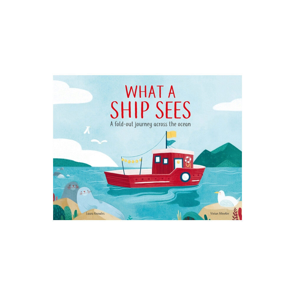Hachette Children's Group What a Ship Sees (inbunden, eng)