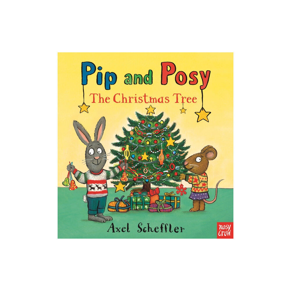 Nosy Crow Ltd Pip and Posy: The Christmas Tree (inbunden, eng)