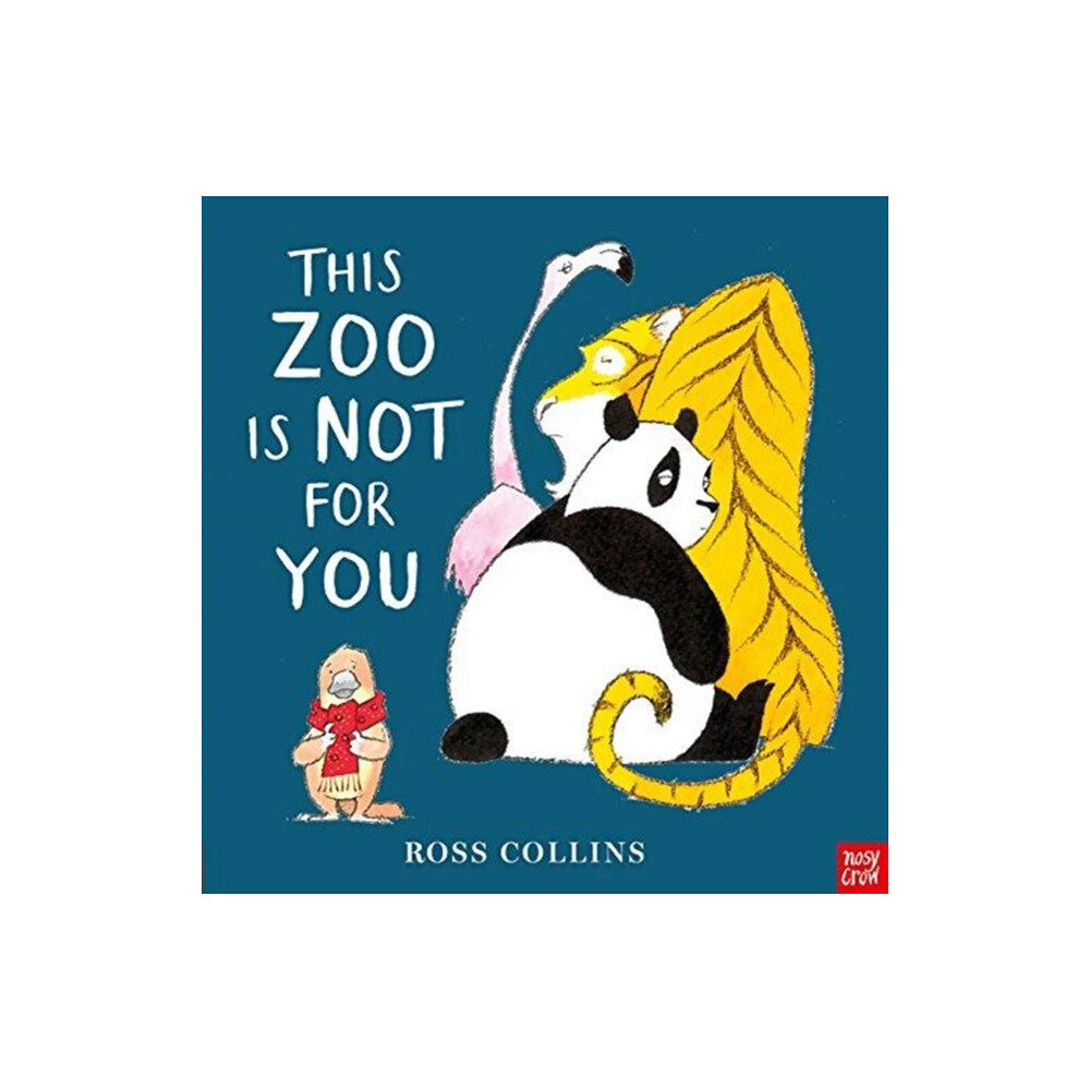 Nosy Crow Ltd This Zoo is Not for You (häftad, eng)