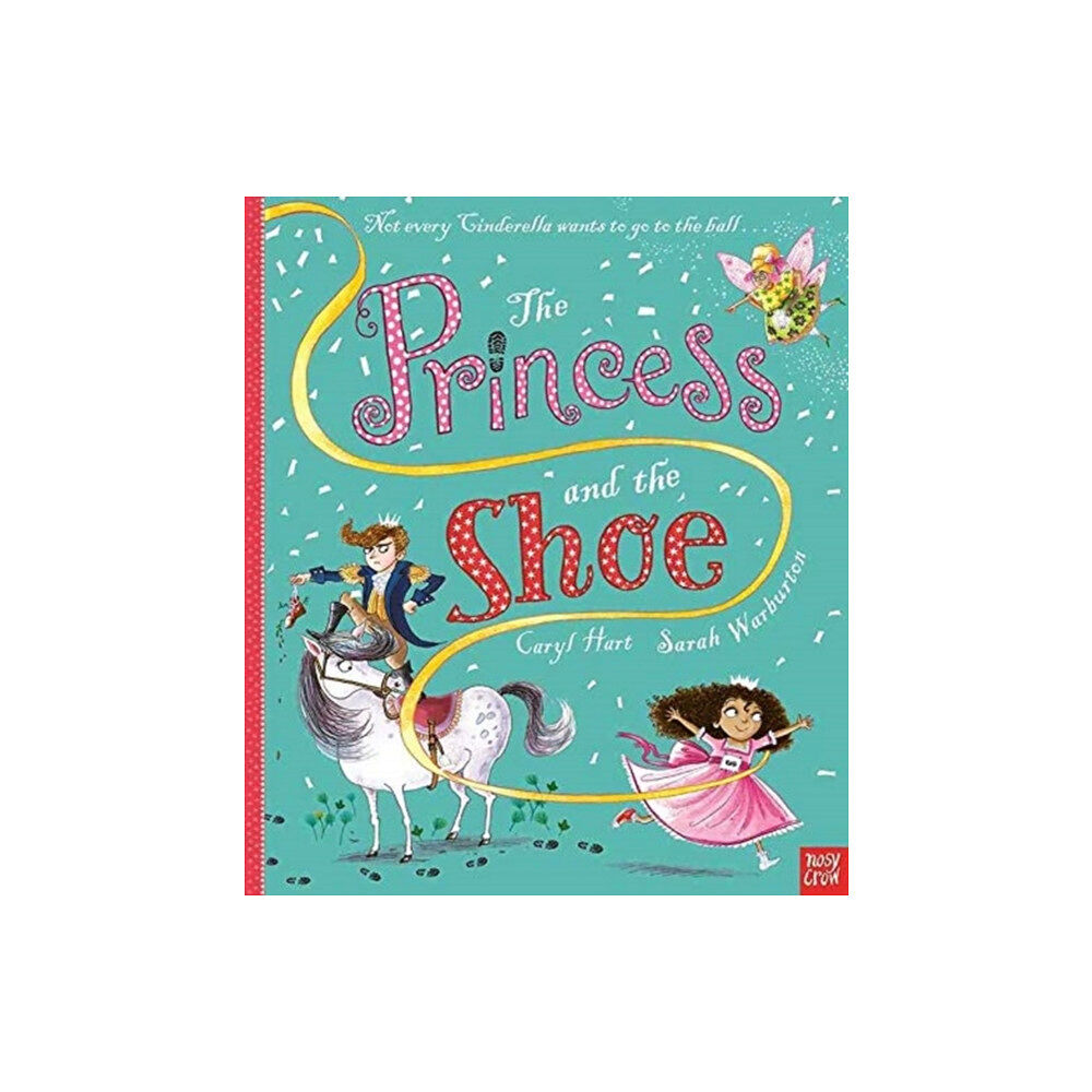 Nosy Crow Ltd The Princess and the Shoe (häftad, eng)