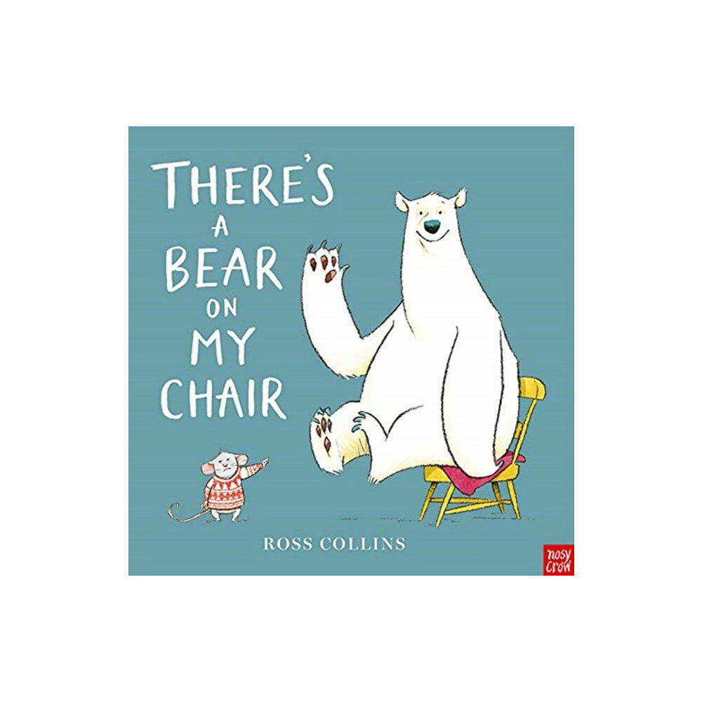 Nosy Crow Ltd There's a Bear on My Chair (bok, board book, eng)