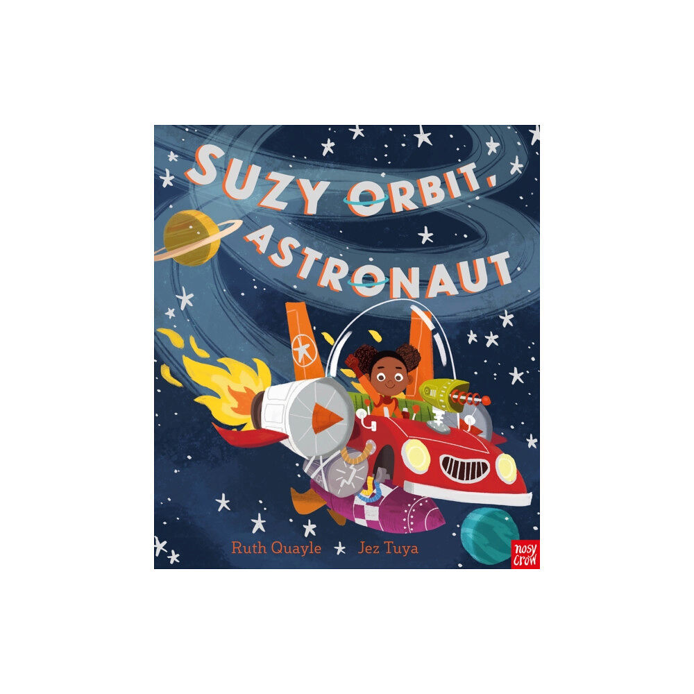 Nosy Crow Ltd Suzy Orbit, Astronaut (häftad, eng)