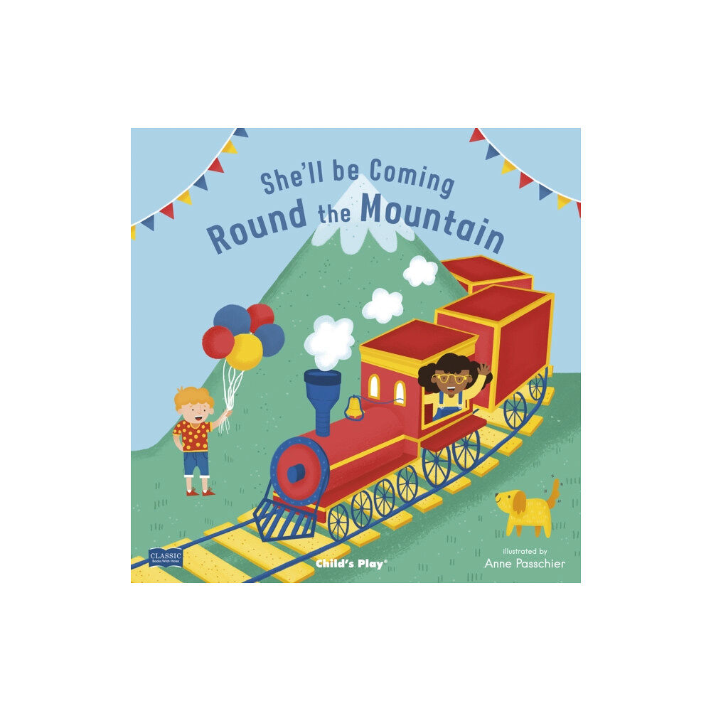 Child's Play International Ltd She'll Be Coming 'Round the Mountain (bok, board book, eng)