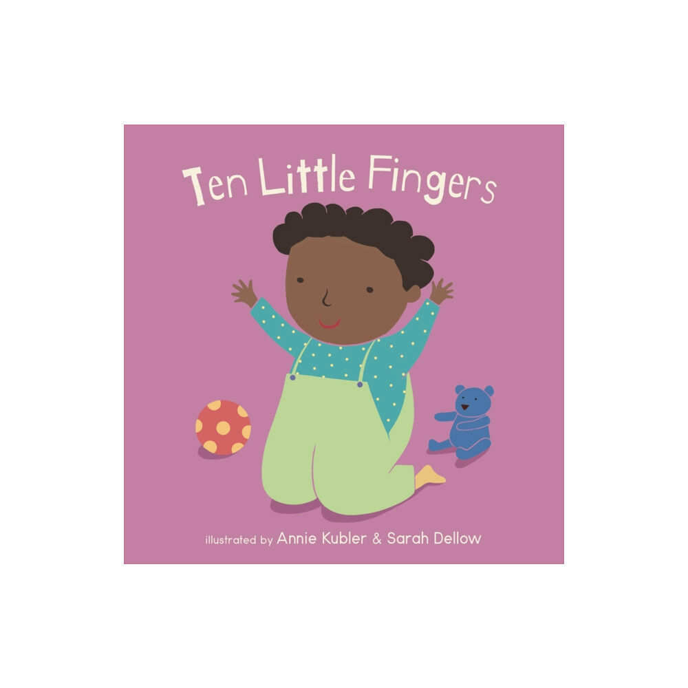 Child's Play International Ltd Ten Little Fingers (bok, board book, eng)