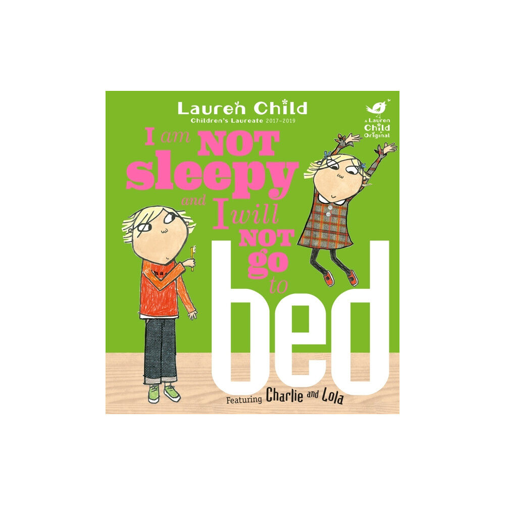 Hachette Children's Group Charlie and Lola: I Am Not Sleepy and I Will Not Go to Bed (häftad, eng)