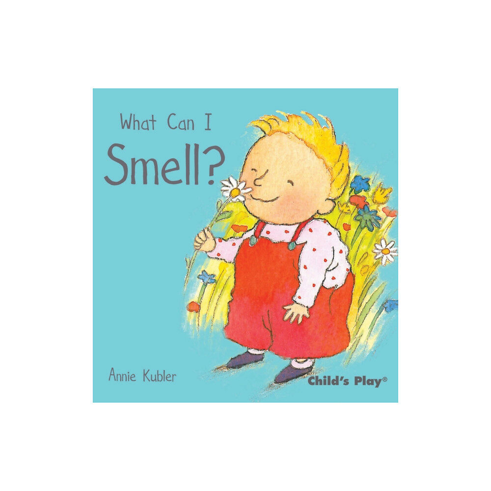 Child's Play International Ltd What Can I Smell? (bok, board book, eng)