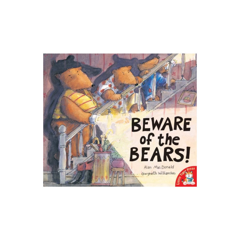 Little Tiger Press Group Beware of the Bears! (häftad, eng)