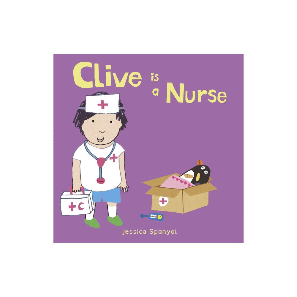 Child's Play International Ltd Clive is a Nurse (bok, board book, eng)