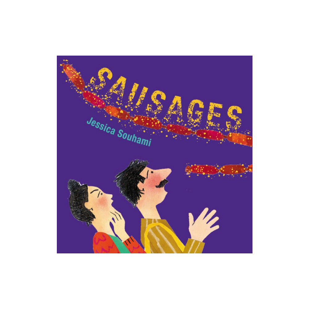 Quarto Publishing Plc Sausages! (häftad, eng)