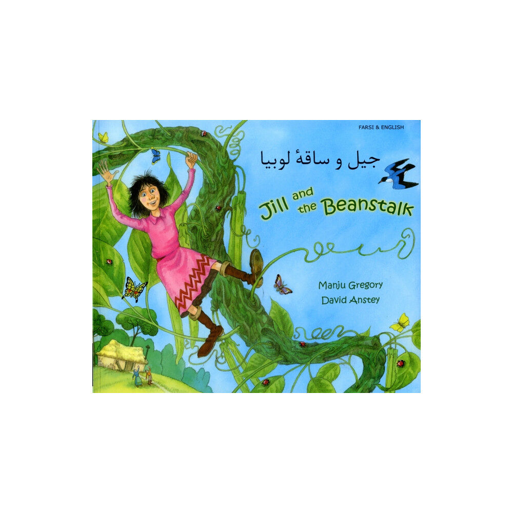 Mantra Lingua Jill and the Beanstalk in Farsi and English (inbunden, eng)