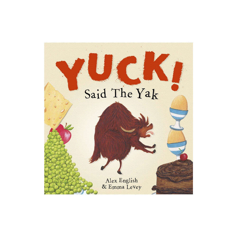 Maverick Arts Publishing Yuck! Said The Yak (häftad, eng)