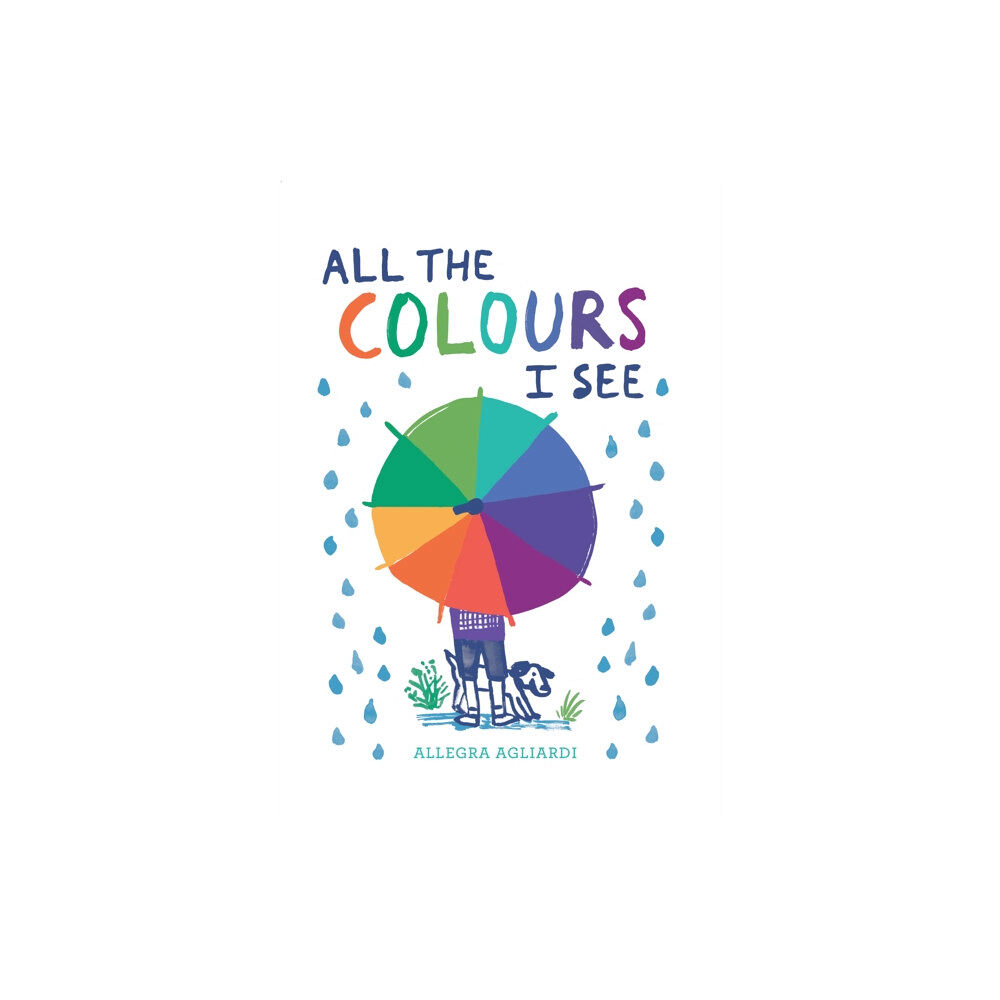 Tate Publishing All the Colours I See (inbunden, eng)