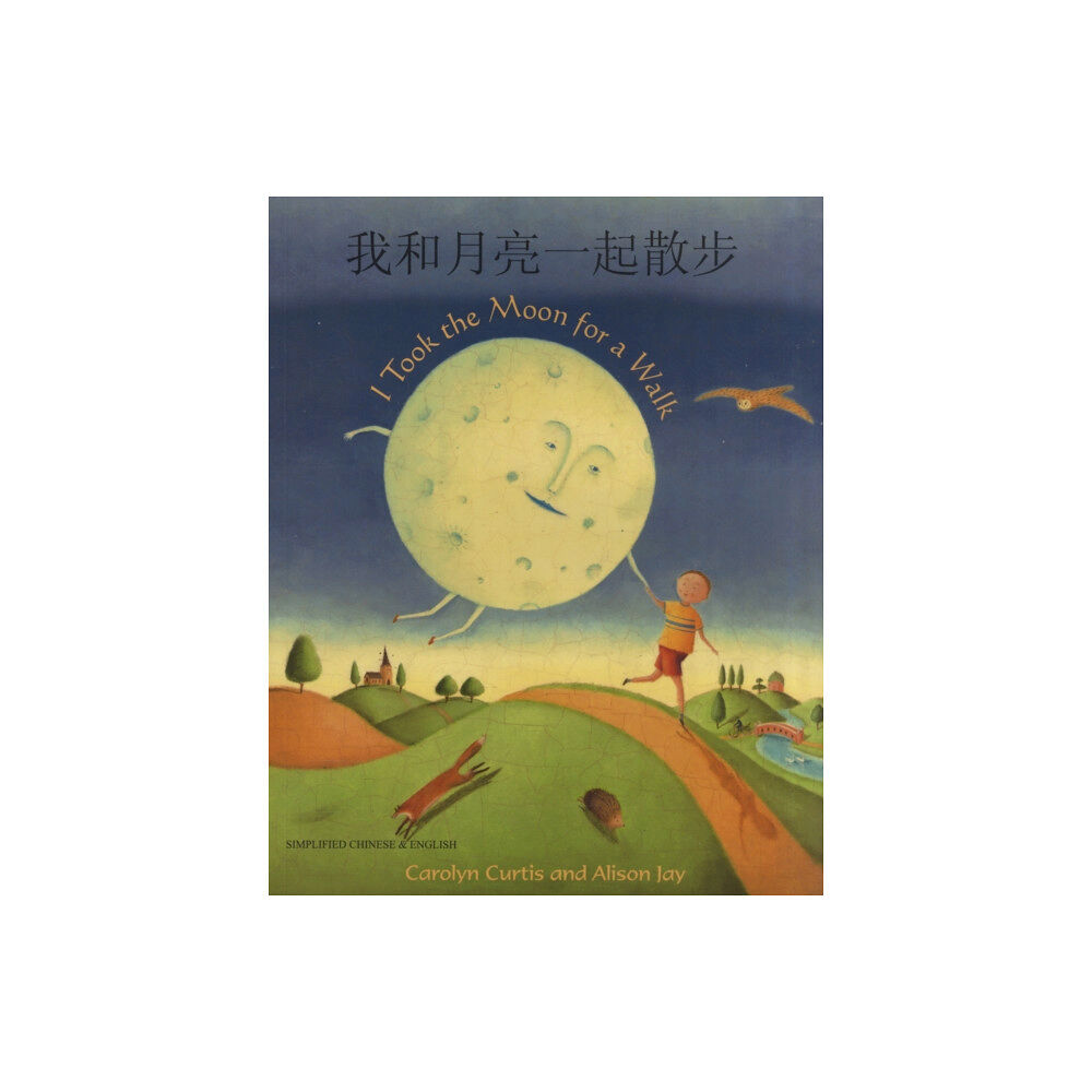 Mantra Lingua I Took the Moon for a Walk (English/Chinese) (häftad, eng)