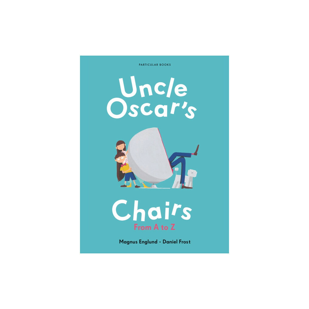 Penguin books ltd Uncle Oscar's Chairs (inbunden, eng)