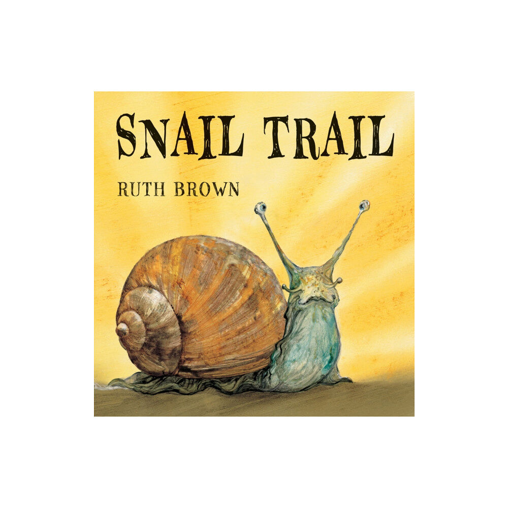 Andersen Press Ltd Snail Trail (inbunden, eng)