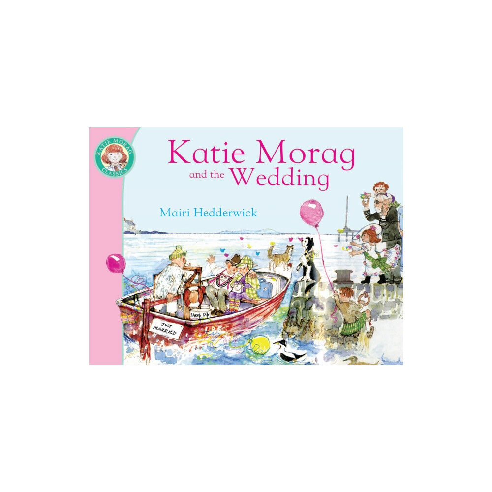 Penguin Random House Children's UK Katie Morag and the Wedding (häftad, eng)