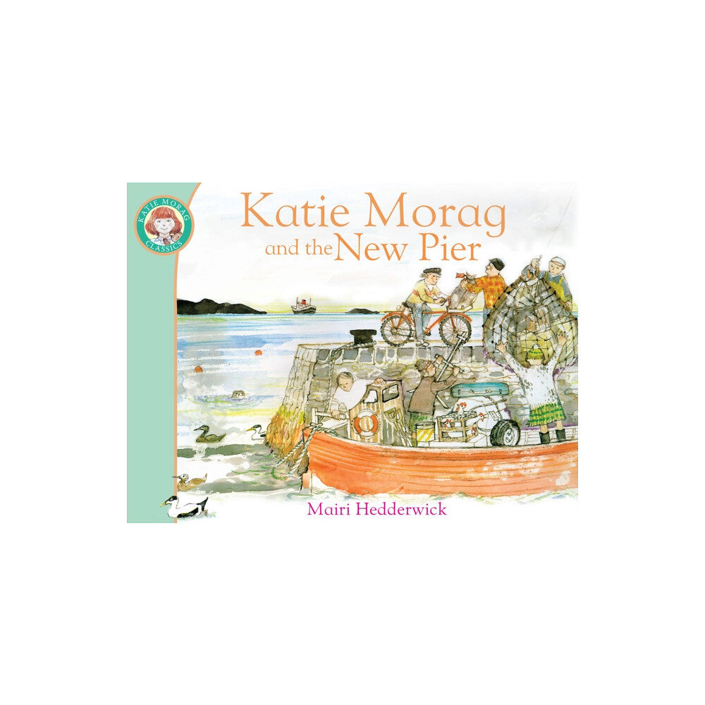 Penguin Random House Children's UK Katie Morag and the New Pier (häftad, eng)