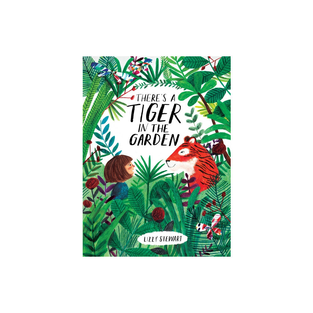 Quarto Publishing Plc There's a Tiger in the Garden (häftad, eng)