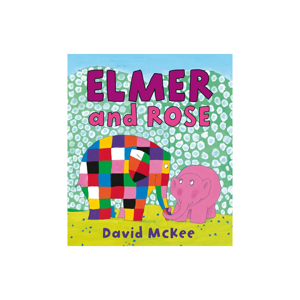 Andersen Press Ltd Elmer and Rose (häftad, eng)