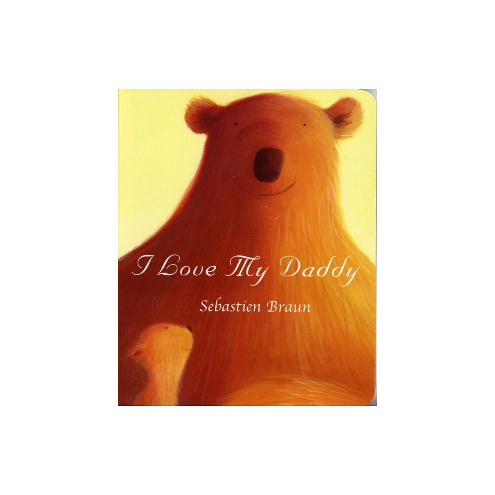 Boxer Books Limited I Love My Daddy (bok, board book, eng)