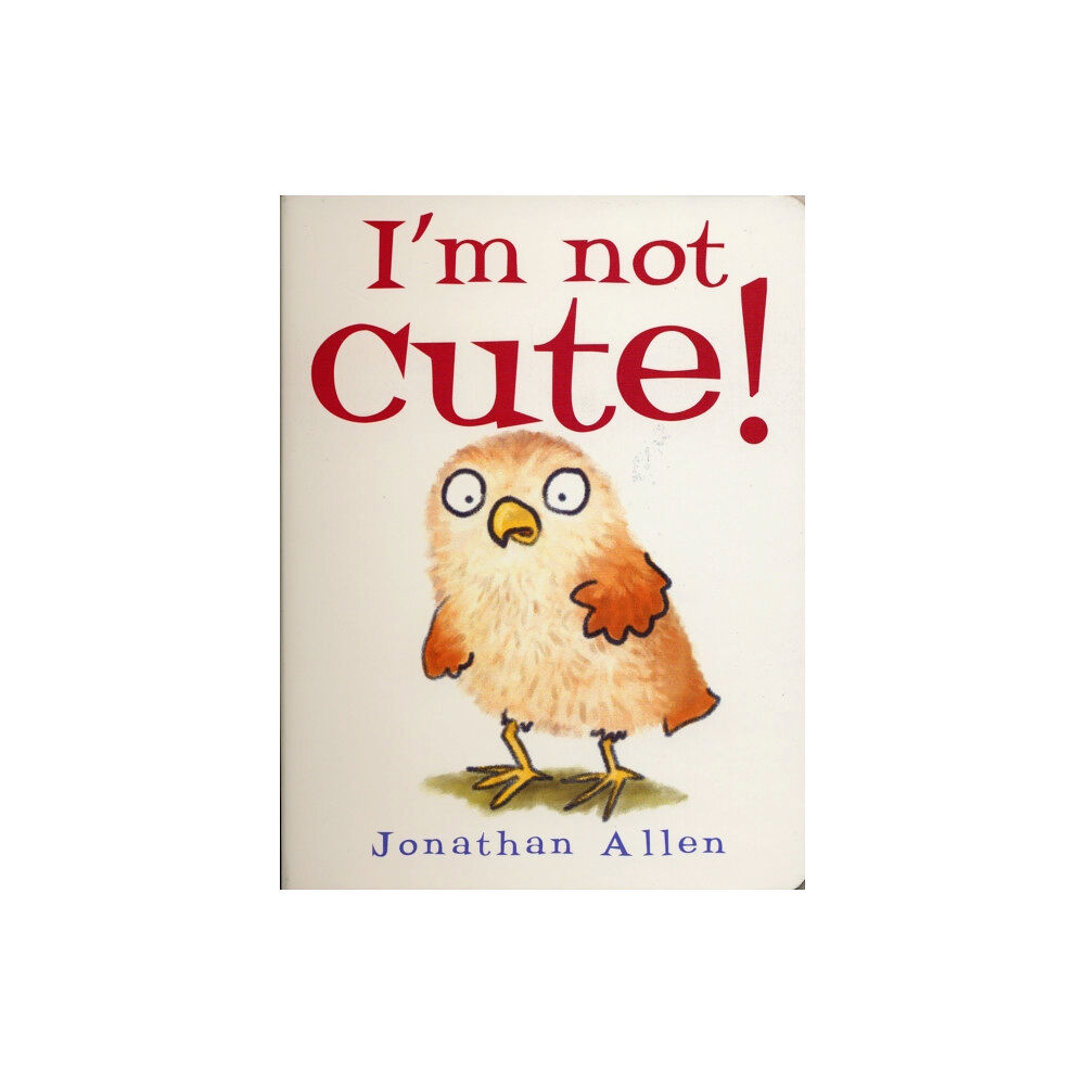 Boxer Books Limited I'm Not Cute! (bok, board book, eng)