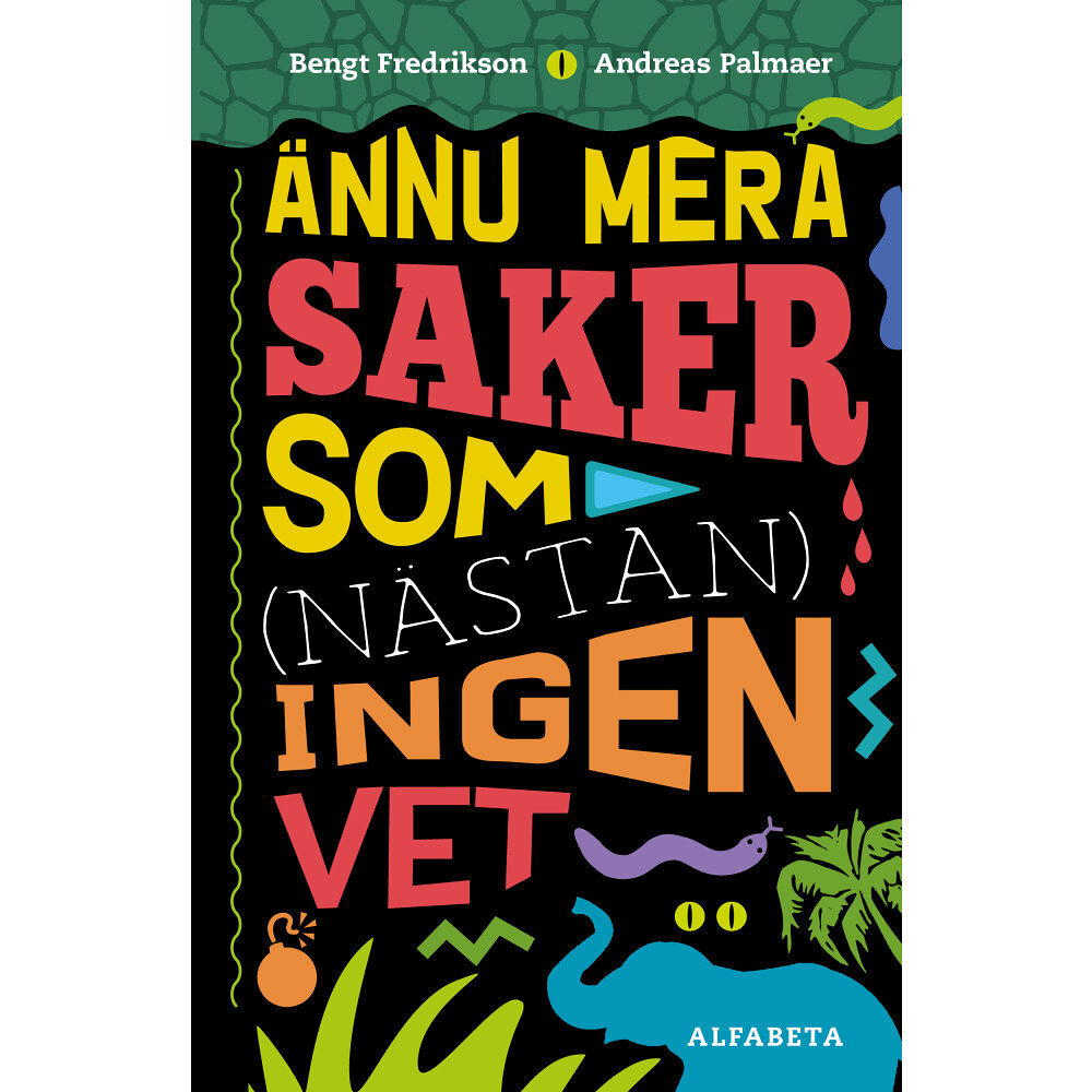 Bengt Fredrikson Ännu mera saker som (nästan) ingen vet (inbunden)