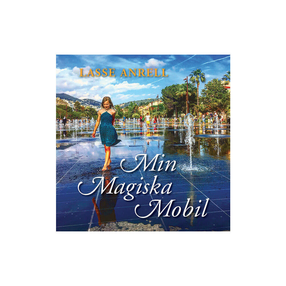 Lasse Anrell Min magiska mobil (inbunden)