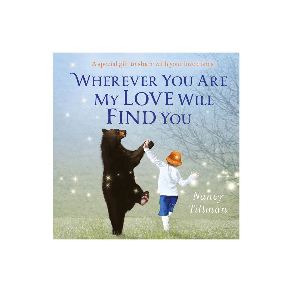 Pan Macmillan Wherever You Are My Love Will Find You (bok, board book, eng)