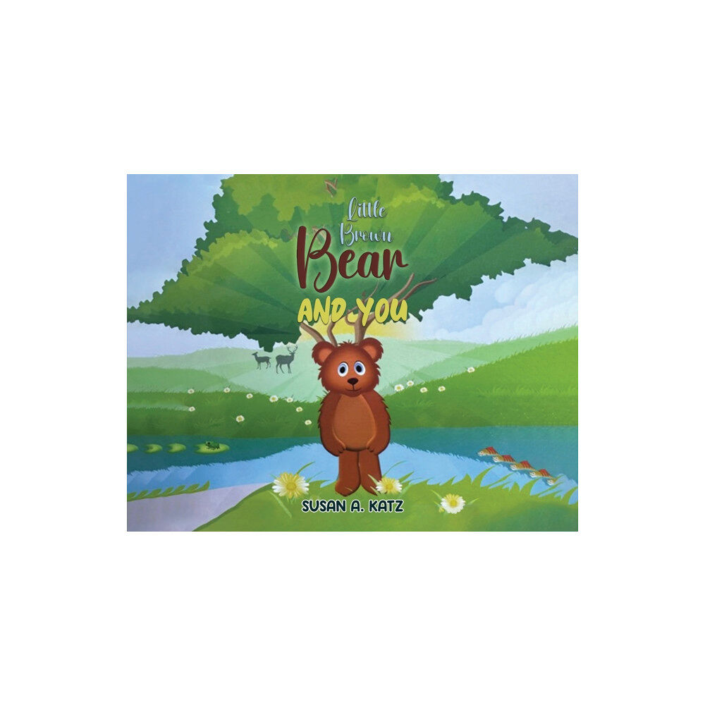 Austin Macauley Publishers Little Brown Bear and You (häftad, eng)