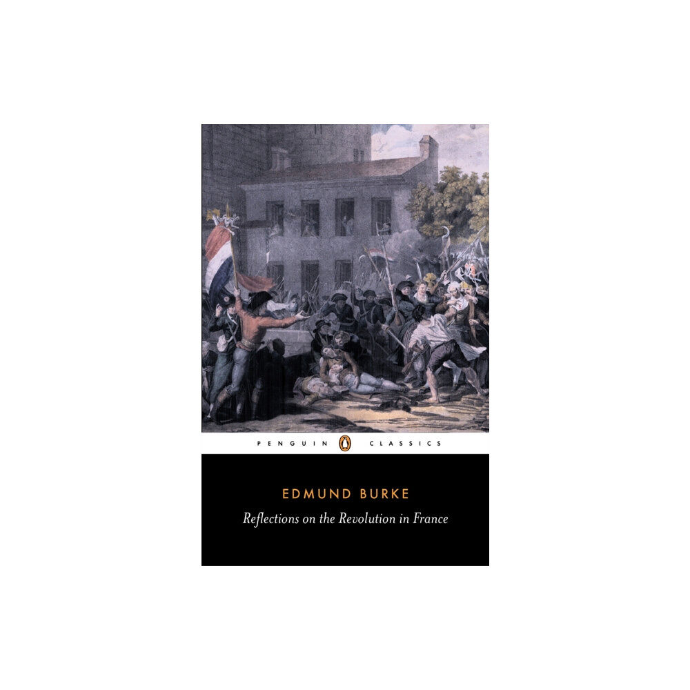 Penguin books ltd Reflections on the Revolution in France (häftad, eng)